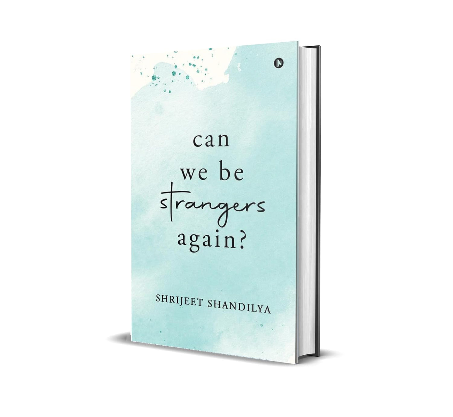 Can We Be Strangers Again