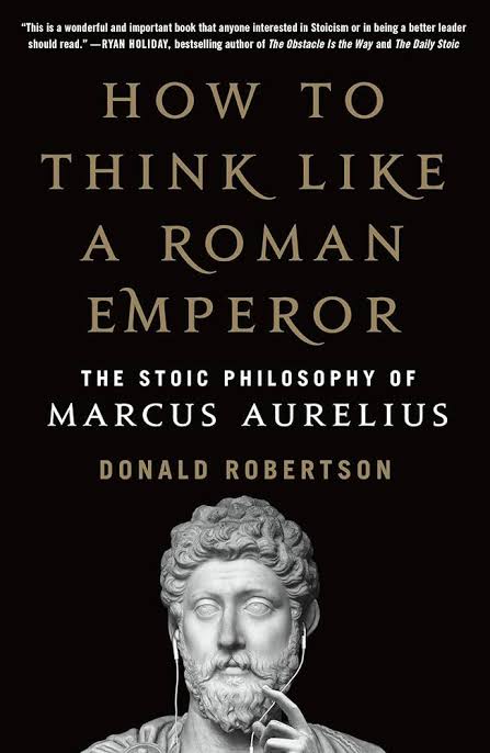 How To Think Like A Roman Emperor